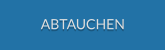 ABTAUCHEN